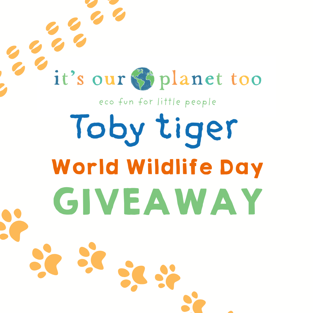 Celebrate World Wildlife Day with Toby Tiger, and It's Our Planet Too! - Toby Tiger UK